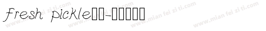 fresh pickle字体字体转换